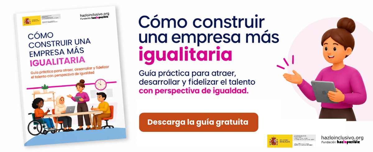 Descarga la gu&iacute;a C&oacute;mo construir una empresa m&aacute;s igualitaria